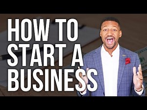 How to Start a Business in 2025: Your Step-by-Step ... Video