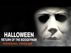Halloween: Return of the Boogeyman - Official Trailer
