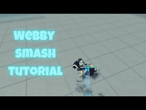 Webby smash tutorial :) | The Strongest Battlegrounds