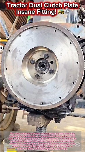 Tractor Dual Clutch Plate Insane Fitting! 🚜⚙️