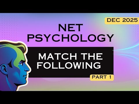 UGC NET Psychology Dec 2025 | Matching exercise | Practice Series - Part 1| PYQs #netpsychology