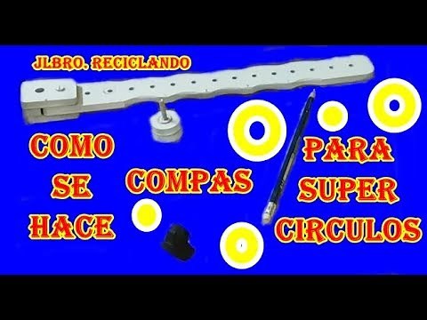 COMO SE HACE UN COMPAS PARA SUPER CIRCULOS JLBRO.