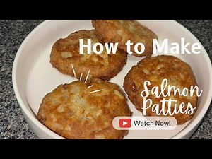 How To Make Salmon Patties The Southern Way