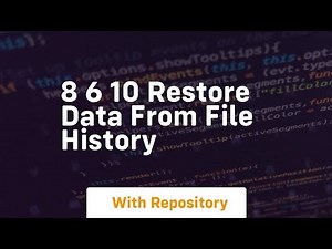 8 6 10 restore data from file history