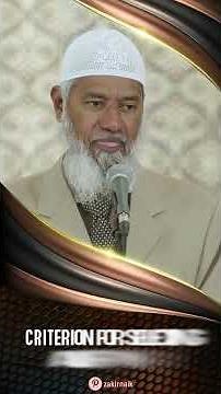 Criterion for Selecting a Life Partner - Dr Zakir Naik