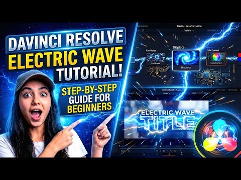 Electric Wave Tutorial in Davinci Resolve in hindi