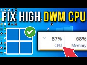 How To Fix Desktop Windows Manager DWM.exe High Memory & CPU Usage