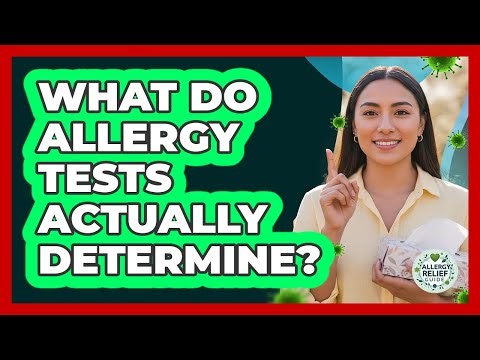 What Do Allergy Tests Actually Determine?