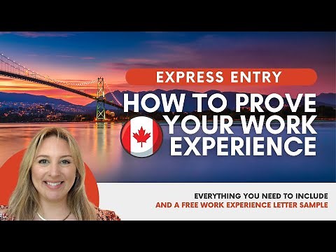 How To Prove Work Experience For Express Entry | Canada Immigration