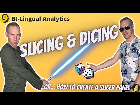 Slicing 🔪 and Dicing 🎲 - How to create a Slicer Panel in Power BI