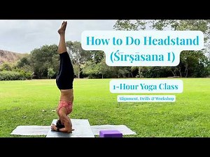 How to Do Headstand (Śīrṣāsana I) | 1-Hour Yoga Class with Alignment, Drills & Workshop