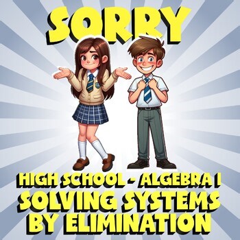 Solving Systems by Elimination SORRY Math Game - No Prep Algebra 1 Review