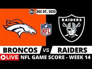 DENVER BRONCOS VS LAS VEGAS RAIDERS 🏈 NFL Game Score Week 14 | DEC 07, 2025