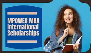 MPOWER MBA International Scholarships, 2023 - Scholarship Positions 2024 2025