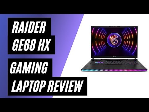 Raider GE68 HX Gaming Laptop Review & Detailed Look
