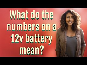 What do the numbers on a 12v battery mean?