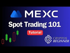 MEXC Spot Trading 101 Tutorial - Cryptos Beginner