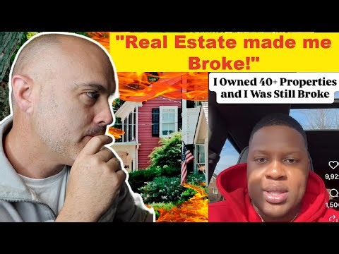 "Why I'm Broke but own 40 houses!" (Here is why!)