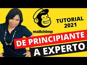 Tutorial de Mailchimp en 2021 | Cómo usar Mailchimp en menos de 1 hora: de principiante a EXPERTO