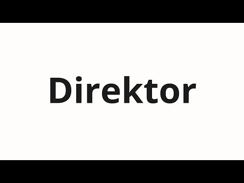 How to pronounce Direktor