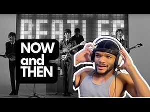 FIRST TIME HEARING THE BEATLES - The Beatles - Now And Then (Official Music Video) REACTION
