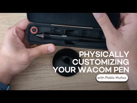 Physically Customizing Your Wacom Pen with Pablo Muñoz Gómez