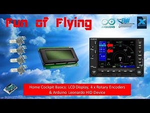 Home Cockpit Basics: Using an LCD Display for COM1 & NAV1 Radio Frequencies with 4 x Rotary Encoders