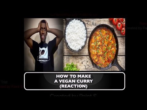 HE ADDED THE EGGS | How To Make a Vegan Curry REACTION