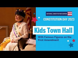 Kids Town Hall: Famous Figures and the First Amendment