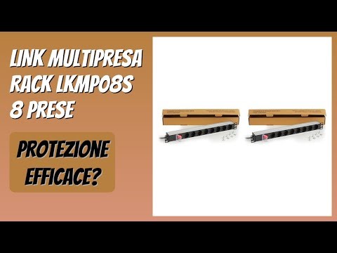 RECENSIONE (2026) : LINK Multipresa Rack LKMP08S 8 Prese. DETTAGLI