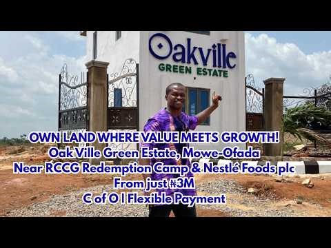 OAK VILLE ESTATE, MOWE-OFADA – PREMIUM LAND FOR SALE NEAR NESTLE FOOD PLC, REDEMPTION CAMP