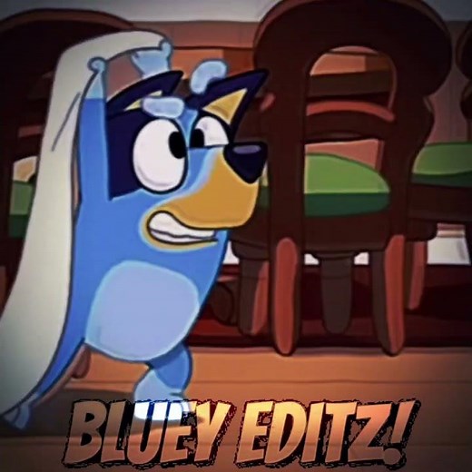 Bluey: Bluey Edit