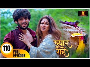 Pyaar Kii Raahein | New Episode 110 | Dangal Tv | New Hindi Tv Serial Of 2025