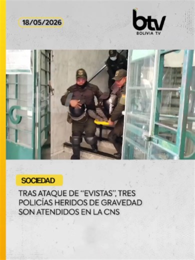 ⭕ Tras los actos viol3ntos de manifestantes “evistas”, tres policías con heridas de gravedad fueron atendidos de manera preventiva en el Policlínico Centro de la CNS. 🗓️ 18/05/2026 . . #BTVInforma #Sociedad #Seguridad