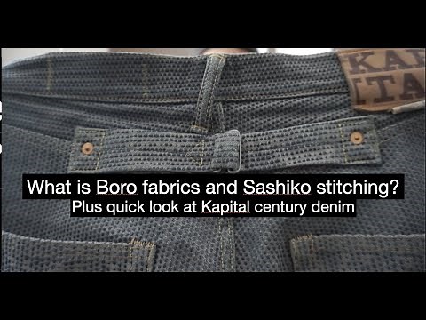 What is Boro/sashiko? (Kapital century denim, DIY, etc.)