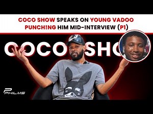 COCO SHOW SPEAKS ON YOUNG VADOO PUNCH!NG HIM MID-INTERVIEW (P1)