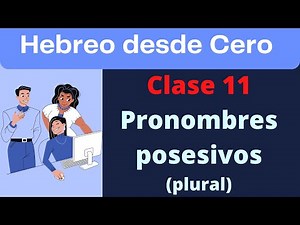 CURSO DE HEBREO para principiantes CLASE 11 PRONOMBRES POSESIVOS | Aprende Hebreo Facil en 5 minutos