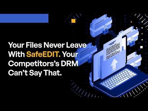 How SafeEDIT Protects Files Without Letting Them Leave Your Control