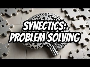 Synectics: Method of Solving Complex Problems