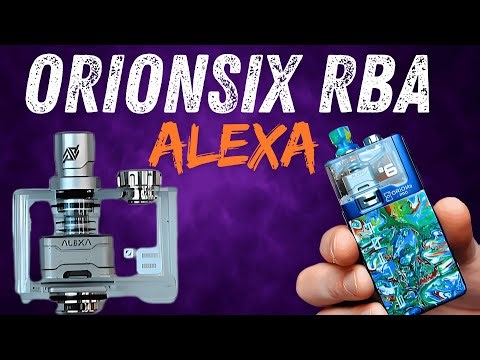 SIXOrion RBA By Alexa - Full Build Tutorial