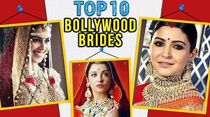 Bollywood Actresses like Aishwarya Rai Bachchan, Sonam Kapoor, Anushka Sharma looked Beautiful Brides on their Wedding Day! Watch the top 10 looks in the video here! | Bollywood Now