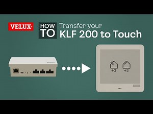 Transferring your KLF 200 settings to a VELUX Touch