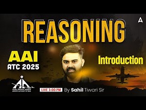 AAI ATC 2025 | AAI ATC Reasoning Classes 2025 | Introduction | Reasoning By Sahil Tiwari Sir