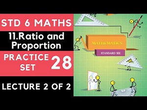 Practice Set 28 Word Problems| Class 6| Std 6 Maths| Ratio and Proportion| Maharashtra Board|MSB|SSC