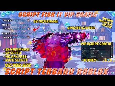 SCRIPT / MOD APK FISH IT VIP GRATIS !!! SCRIPT VIP ROBLOX V2.702.622 | 5X SPEED PANCING, FREE SECRET