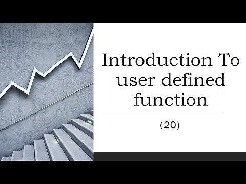 20 - Introduction To user defined function