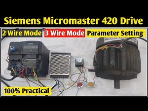 Siemens Micromaster 420 Drive Installation! Siemens Drive 2 Wire 3 Wire Mode Wiring