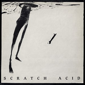 Scratch Acid - Scratch Acid