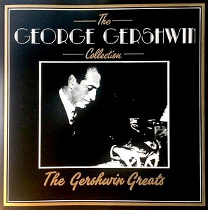 Various - The George Gershwin Collection: The Gershwin Greats