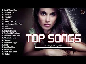 Pop Hits 2019 - Top 20 Greatest Popular Songs 2019 - Best Pop Songs Ever [Best Cover Song]
